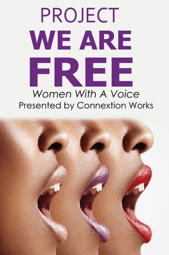 Project We Are Free Women With A Voice