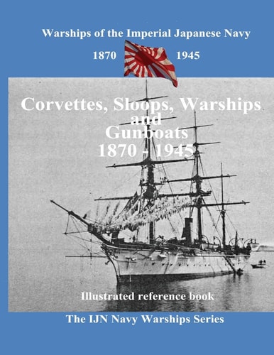 Printing and Selling Books Corvettes, Sloops, Warships and Gunboat of the Imperial Japanese Navy