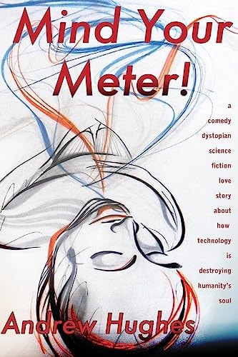 Mind Your Meter Book One of the Self-Promoted Gods