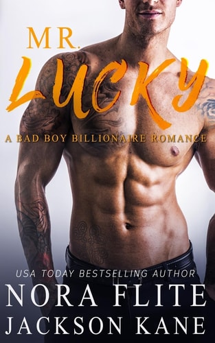 Mr. Lucky A Bad Boy Billionaire Romance