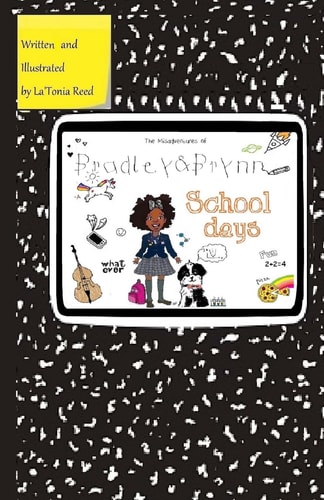 The Misadventures of Bradley&Brynn School Days