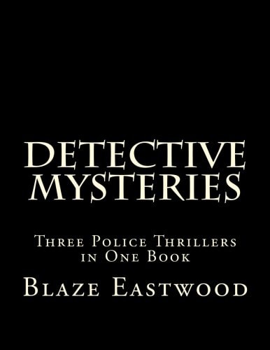 Detective Mysteries Three Police Thrillers in One Book