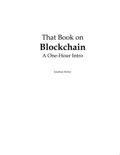 That Book on Blockchain: A One-Hour Intro
