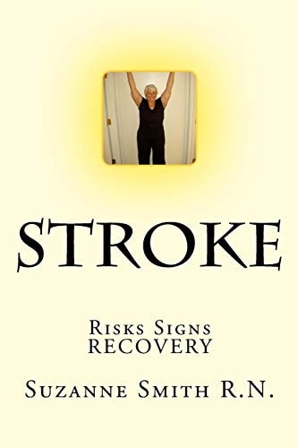 Stroke Risks, Danger Signs, Recovery