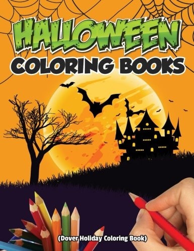Halloween Coloring Books (Dover Holiday Colorning Book) Halloween Coloring Books For Kids, 13 Character Halloween Color