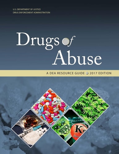 Drugs of Abuse, a DEA Resource Guide 2017 Edition