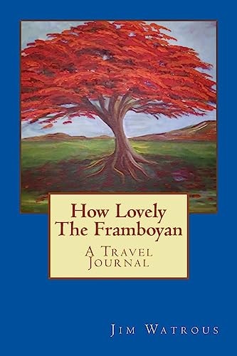 How Lovely The Framboyan