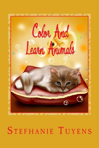 Color And Learn Animals Childrens Coloring and Learning Book