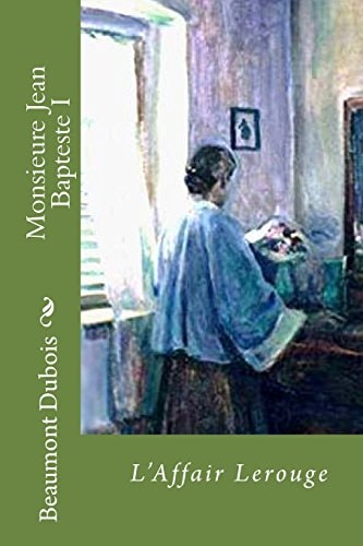 Monsieure Jean Bapteste I L'Affair Lerouge