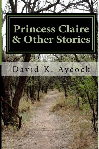 Princess Claire and Other Stories