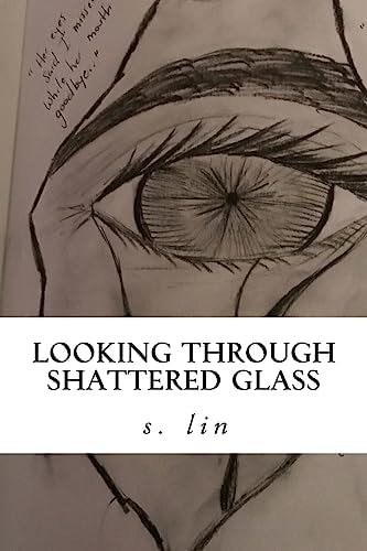 Looking Through Shattered Glass