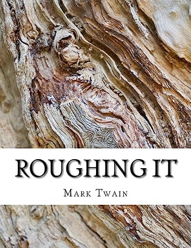 Roughing It
