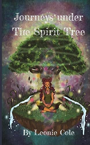 Journeys Under The Spirit Tree