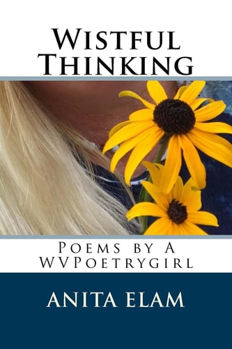 Wistful Thinking Poems by WVPoetrygirl