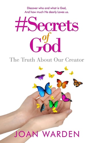 #Secrets of God The Truth About Our Creator