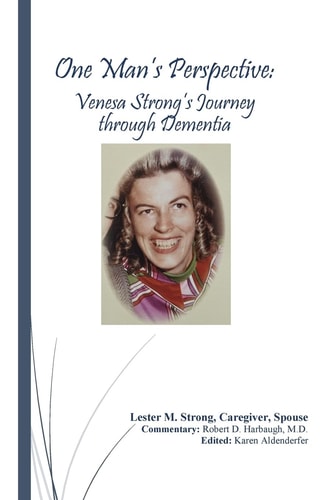 One Man's Perspective Venesa Strong's Journey Through Dementia