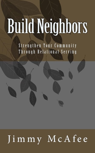 Build Neighbors Strengthen Your Community Through Relational Serving