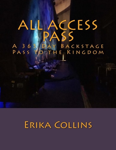 All Access Pass A 365 Day Backstage Pass to the Kingdom