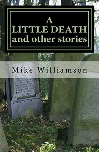 A LITTLE DEATH and Other Stories