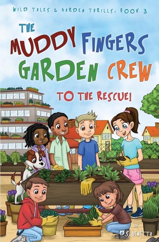 The Muddy Fingers Garden Crew to the Rescue! Education Edition