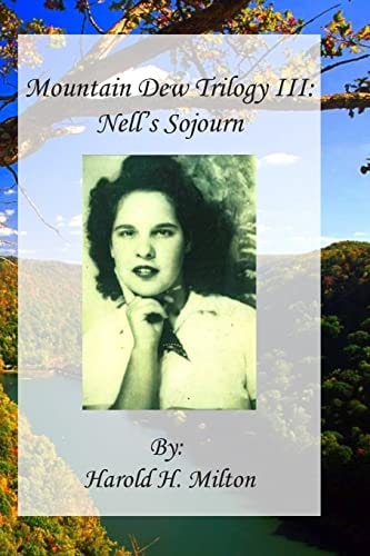 Mountain Dew Trilogy III Nell's Sojourn