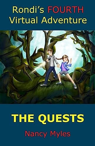 Rondi's FOURTH Virtual Adventure The Quests