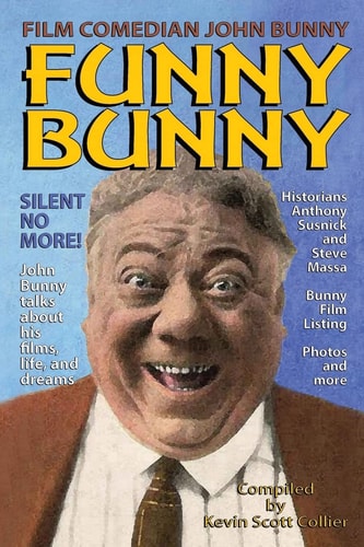 Film Comedian John Bunny Funny Bunny
