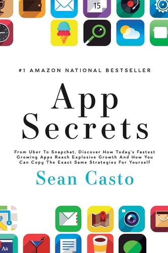 App Secrets How to Create a Million Dollar App