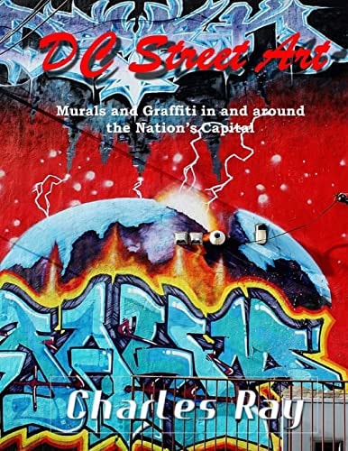 DC Street Art Murals and Graffiti in and Around the Nation's Capital