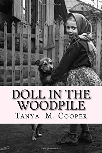 Doll in the Woodpile A Home Child's Journey from England to Canada In 1908