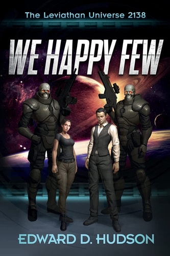 We Happy Few The Leviathan Universe 2138