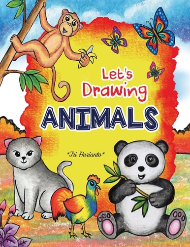 Let's DRAWING ANIMALS Step by Step Drawing Animals with Fun!