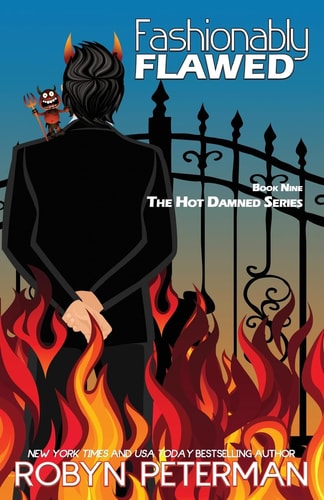 Fashionably Flawed Book Nine, The Hot Damned Series