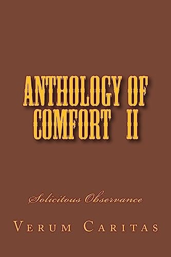 Anthology of Comfort II Solicitous Observance