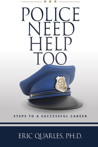 Police Need Help Too Steps To A Sucessful Career