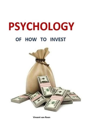 Psychology of How to Invest The Best Lesson for Private Investors