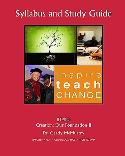 BT410 Syllabus Creation: Our Foundation II