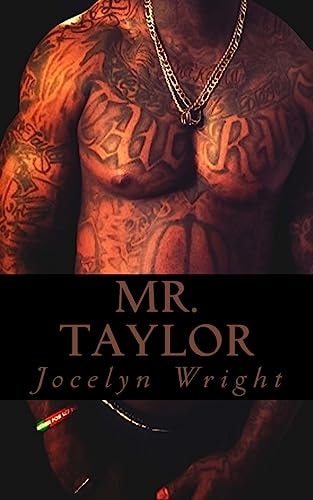 Mr. Taylor The Man Every Woman Deserves