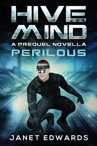 Perilous Hive Mind a Prequel Novella