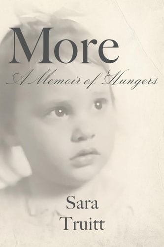 More A Memoir of Hungers