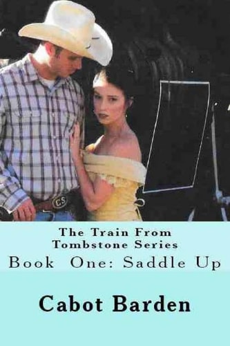 The Train From Tombstone Saddle Up