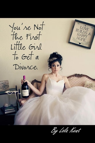 You're Not the First Little Girl to Get a Divorce