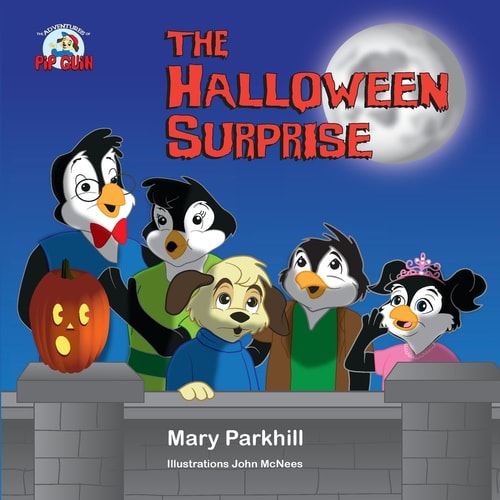 The Halloween Surprise The Adventures of Pip Guin