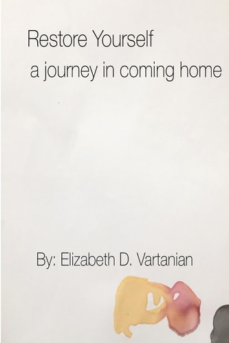 Restore Yourself A Journey in Coming Home