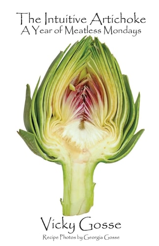 The Intuitive Artichoke A Year Of Meatless Mondays