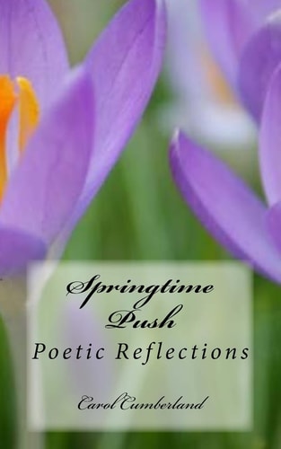 Springtime Push Poetic Reflections