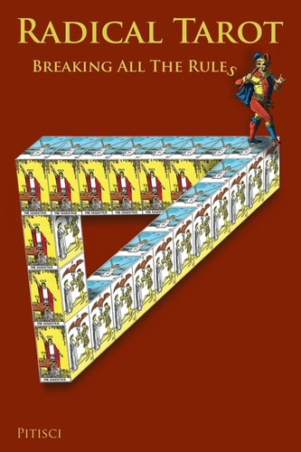 Radical Tarot Breaking All the Rules