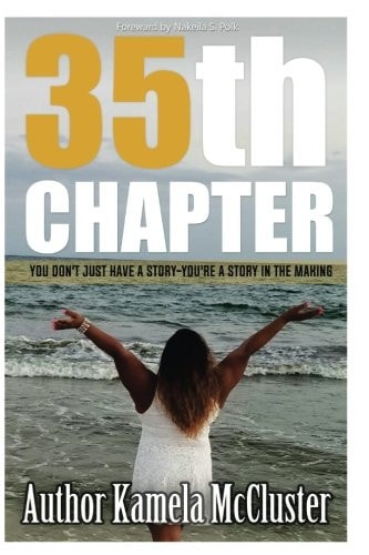 35th Chapter You Don't Just Have a Story- You're a Story in the Making