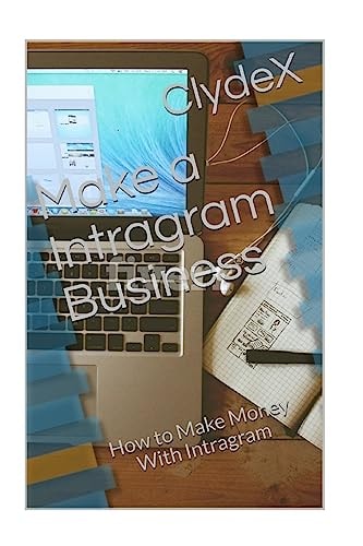 Make a Intragram Business How to Make Money from Intragram