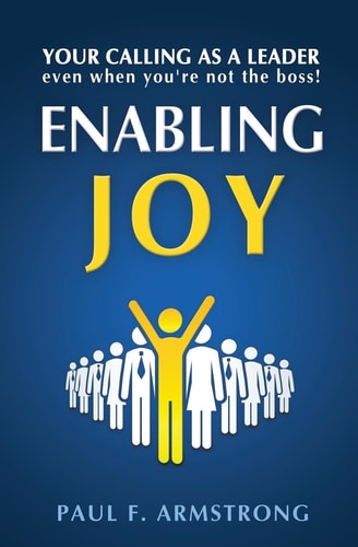 Enabling Joy Your Calling As a Leader